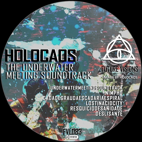 Holocaos - The Underwater Meeting Soundtrack [FVL083]